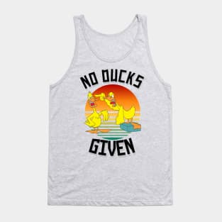 No Ducks Given Funny Cute Sarcastic Tank Top